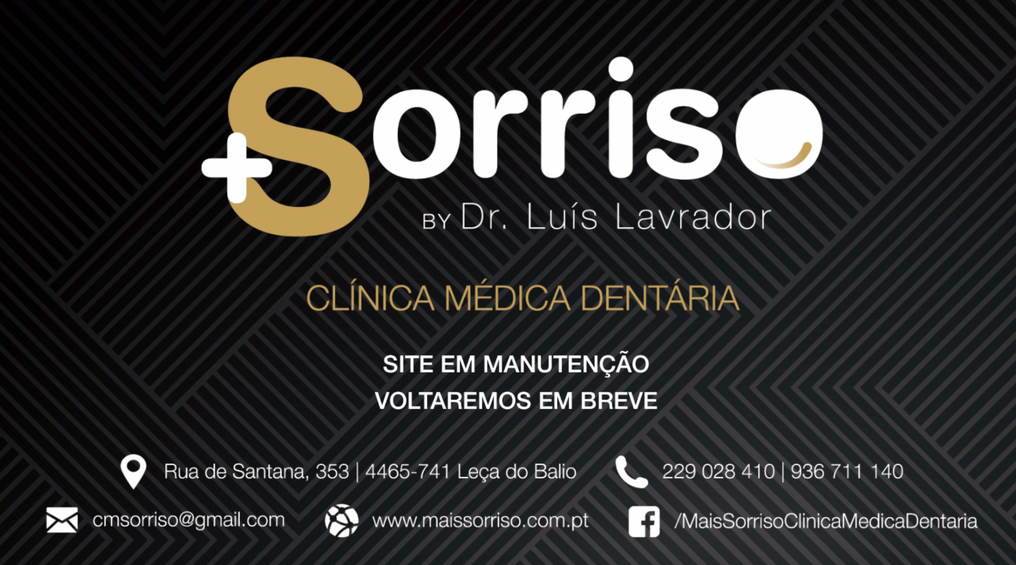 Mais Sorriso, by Dr. Luís Lavrador